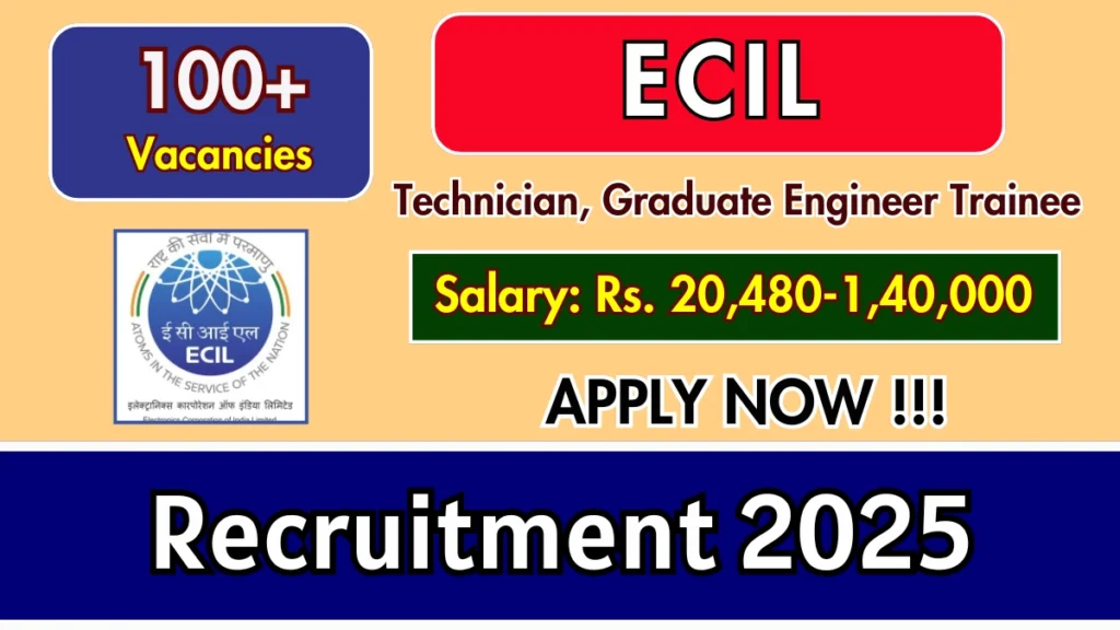 ecil-recruitment-2025-apply-online-for-125-technician-graduate-engineer-trainee-posts-