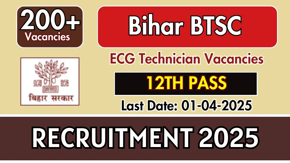 bihar-btsc-242-ecg-technician-recruitment-2025-apply-online-