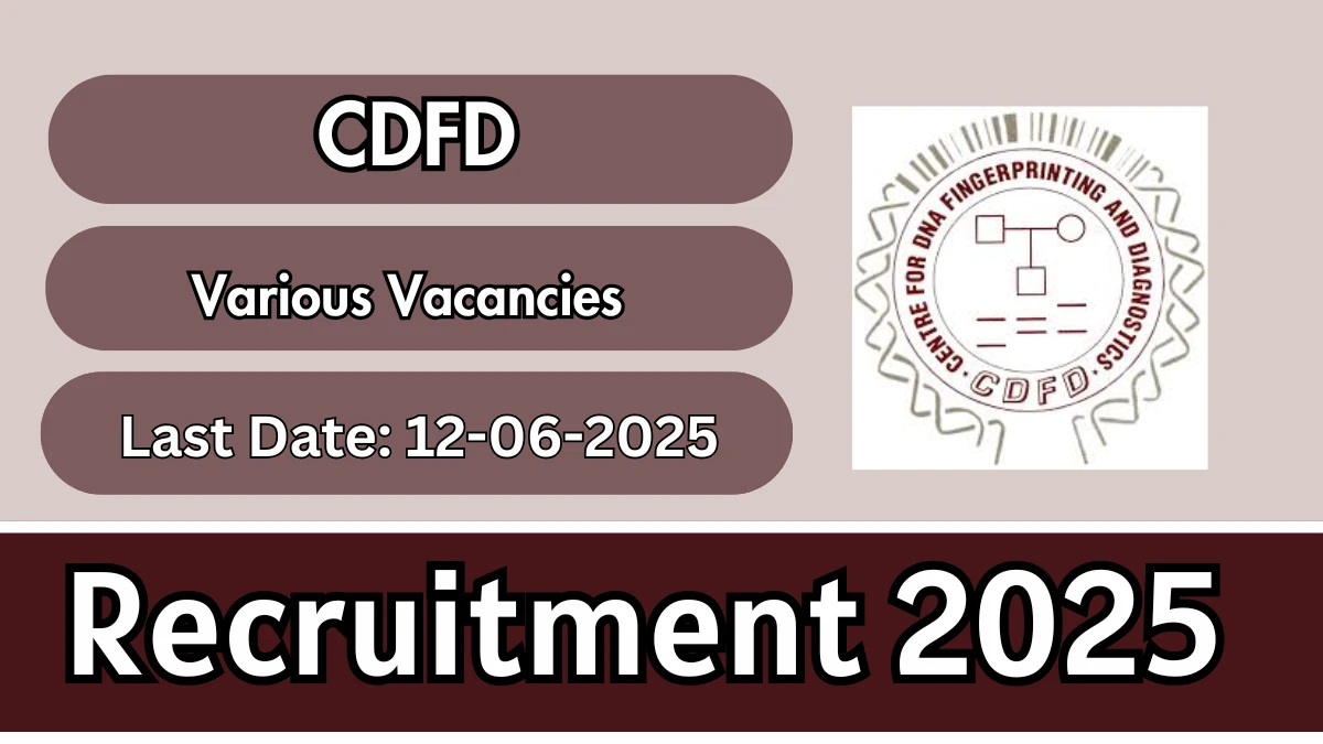 cdfd-recruitment-2025-apply-online-for-research-associate-project-associate-and-more